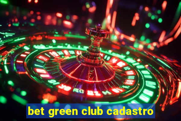 bet green club cadastro